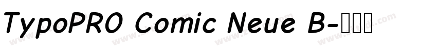 TypoPRO Comic Neue B字体转换